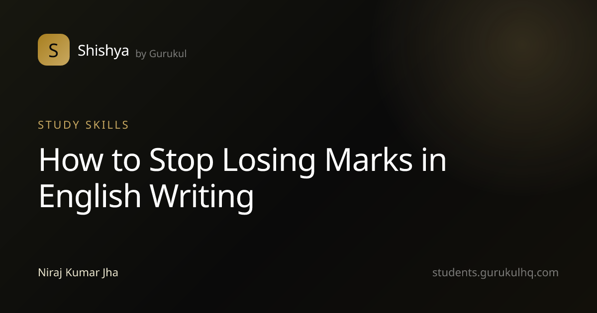 How to Stop Losing Marks in English Writing